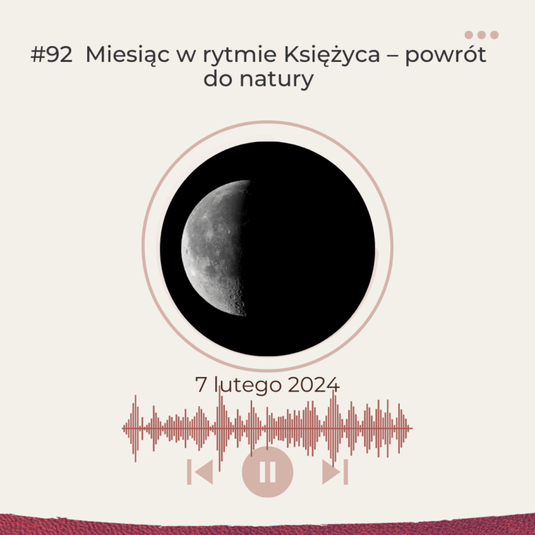 Miesiąc w rytmie Księżyca – powrót do natury