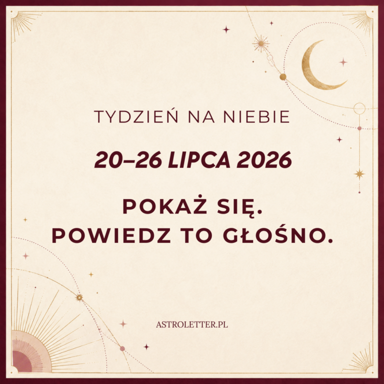 Horoskop tygodniowy 20–26 lipca: