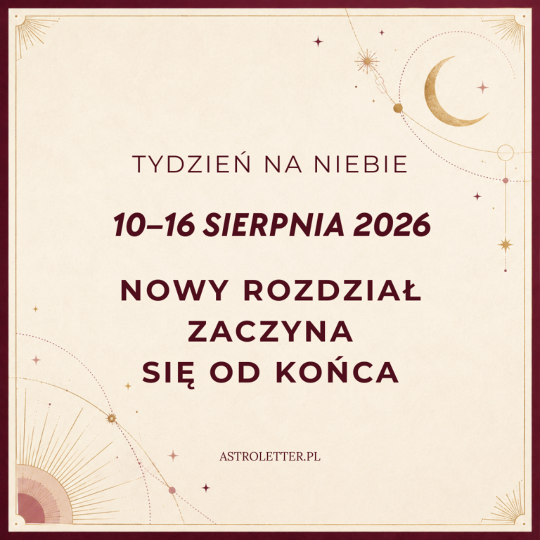 Horoskop tygodniowy od 10 do 16 sierpnia 2026: nów z zaćmieniem Słońca w Lwie