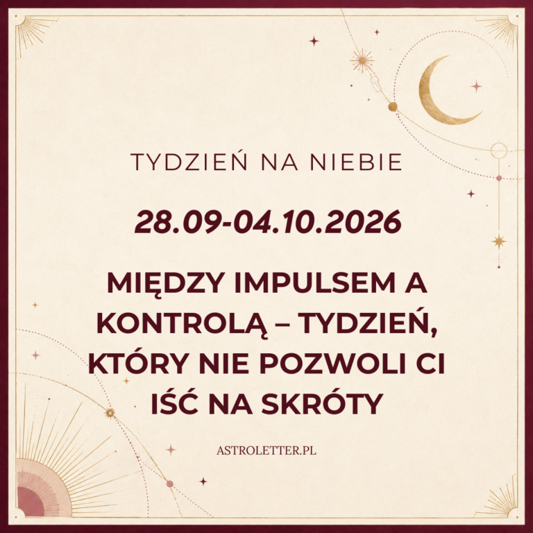 Horoskop tygodniowy od 28 września do 4 października 2026: Mars w Lwie, retrogradacja Wenus w Skorpionie i starcie z Plutonem