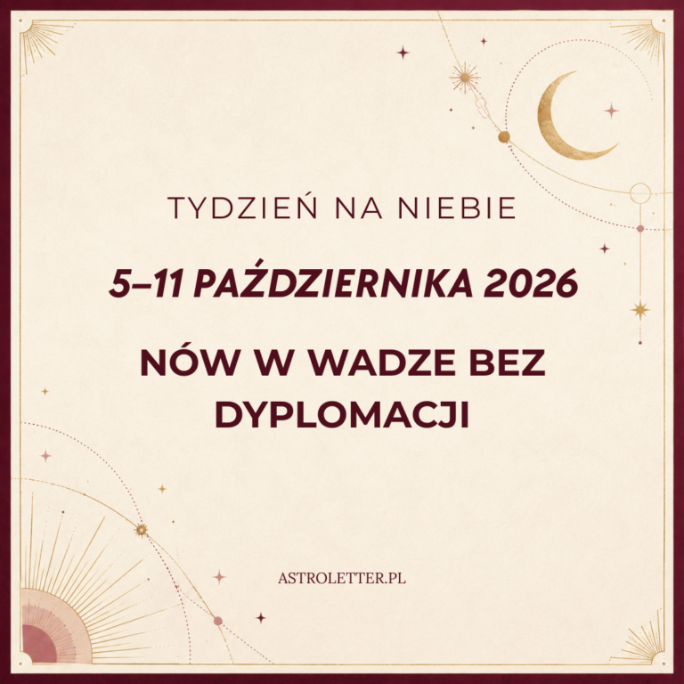 Horoskop tygodniowy od 5 do 11 października 2026: nów w Wadze pod napięciem kwadratury Wenus i Marsa