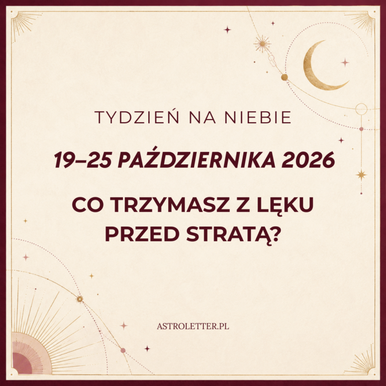 Horoskop tygodniowy od 19 do 25 października 2026: Wenus i Merkury cofają się w Skorpionie